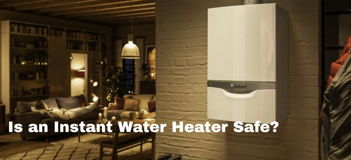 Is instant water heater safe and does it increase electricity bill